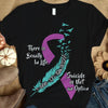 There Is Beauty In Life, Suicide Is Not Option, National Suicide Prevention Hotline Shirt