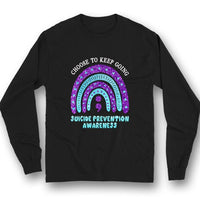 Choose To Keep Going, Rainbow, Suicide Prevention Awareness Shirt