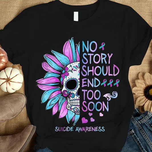 Ninguna historia debería terminar pronto, camiseta de concienciación sobre la prevención del suicidio, calavera con girasol