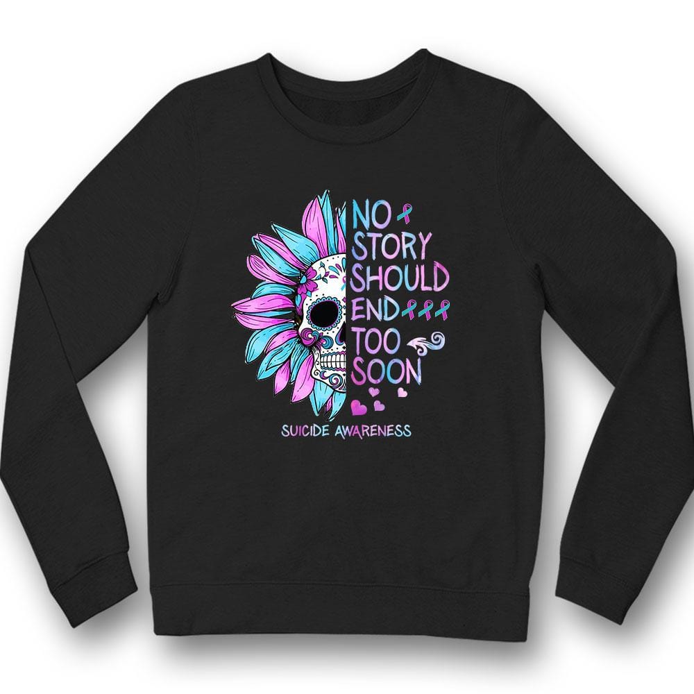Ninguna historia debería terminar pronto, camiseta de concienciación sobre la prevención del suicidio, calavera con girasol