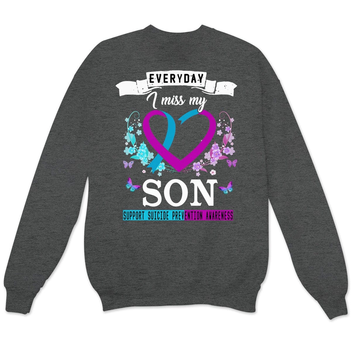 Everyday I Miss Son, Suicide Prevention Awareness Shirt, Ribbon Heart Flower