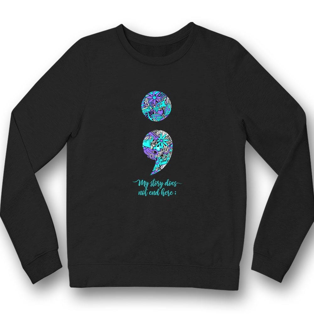 Mi historia no termina, camiseta de apoyo para la concientización sobre la prevención del suicidio, punto y coma