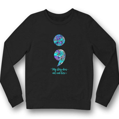 Mi historia no termina, camiseta de apoyo para la concientización sobre la prevención del suicidio, punto y coma