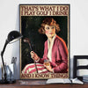 That's What I Do I Play Golf I Drink And I Know Things Poster, Canvas