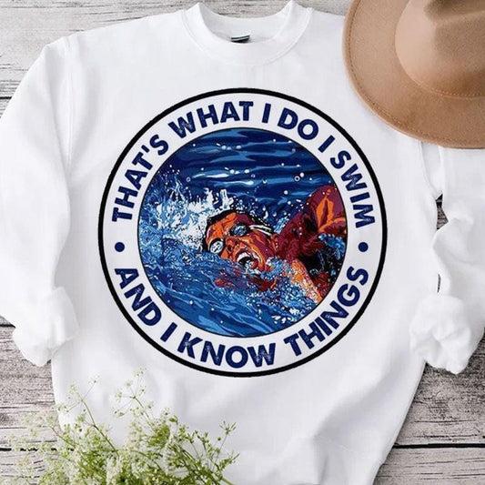 Eso es lo que hago. Nado y sé cosas. Camisetas de natación