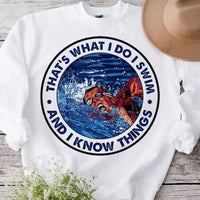That's What I Do I Swim And I Know Things Swimming Shirts