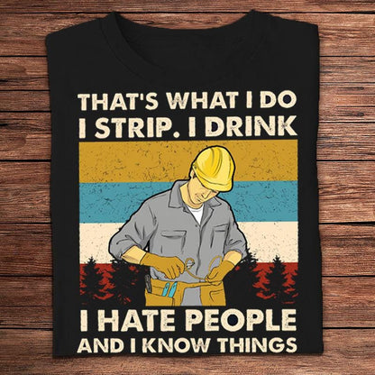 Eso es lo que hago Me desnudo Bebo Odio a la gente Sé cosas Camisetas vintage de electricista