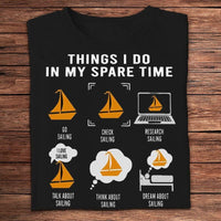 Things I Do In My Spare Time Go And Check Sailing Shirts