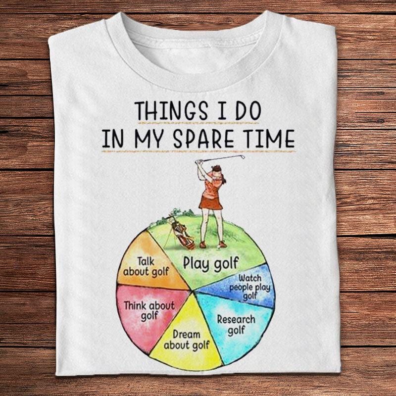 Things I Do In My Spare Time Golf Shirts
