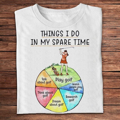 Things I Do In My Spare Time Golf Shirts