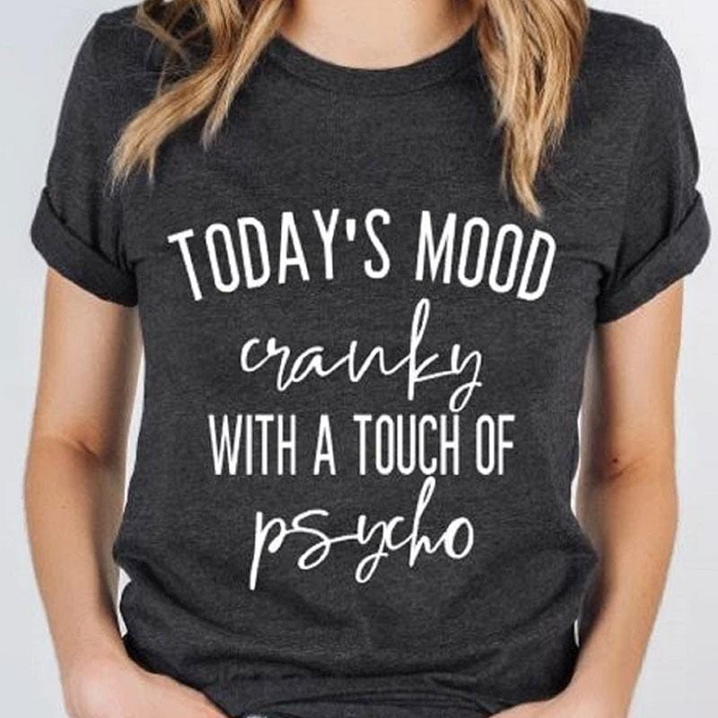 Today'S Mood Cranky Shirt