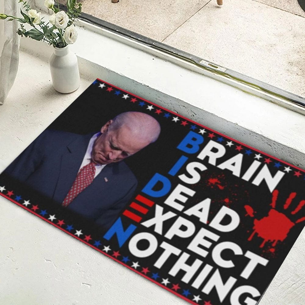 Biden - Brain Is Dead Except Nothing Doormat For Trump'fan