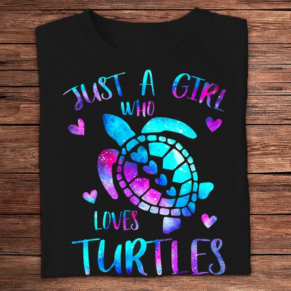 Just A Girl Who Loves Turtles Shirts