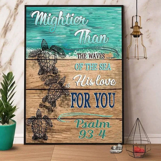 Más poderoso que las olas del mar Su amor por ti Póster de tortuga, lienzo