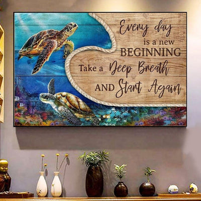 Everyday Is A New Beginning Take A Deep Breath Start Again Turtle Poster, Canvas