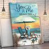 You & Me We Got This Sea Turtle Poster, Canvas