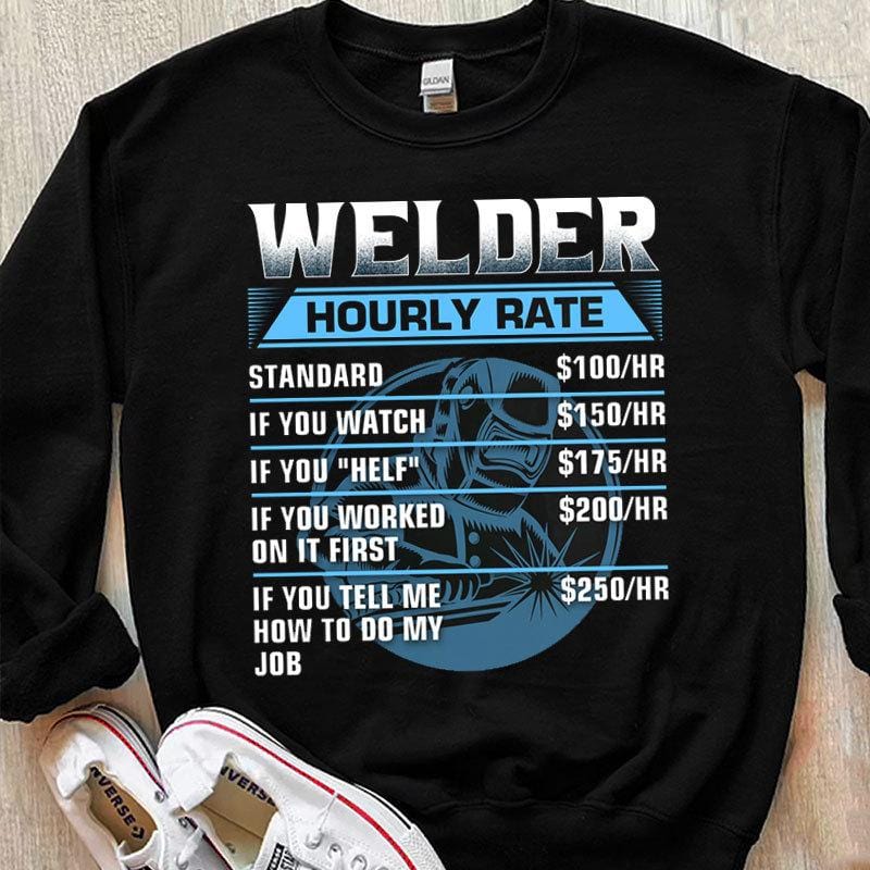 Welder Hourly Rate Shirts