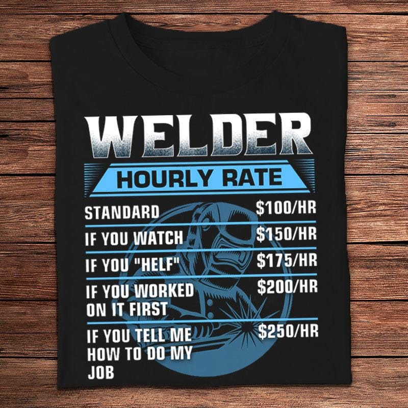 Welder Hourly Rate Shirts