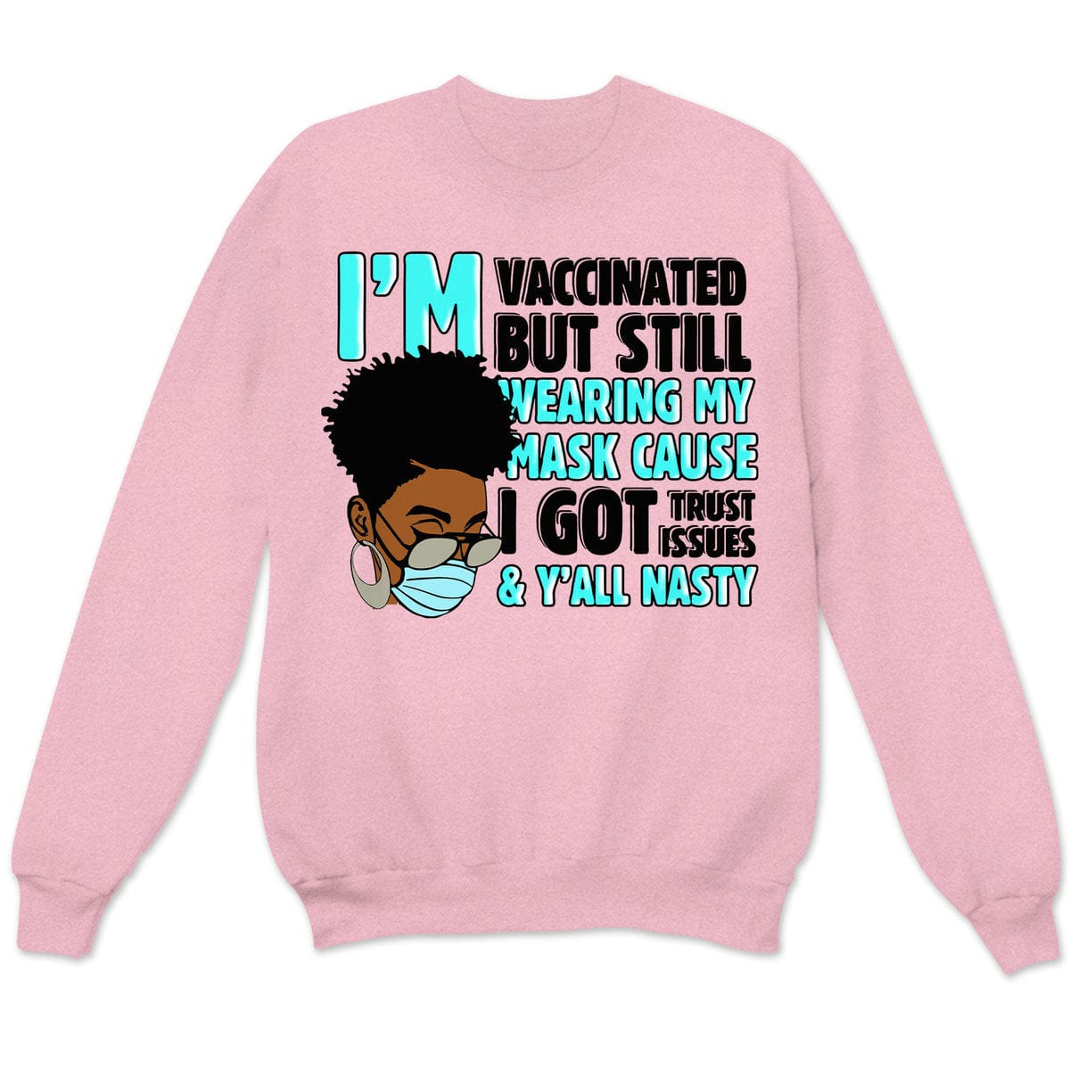 Estoy vacunado pero sigo usando mi mascarilla porque tengo problemas de confianza Camisetas afroamericanas