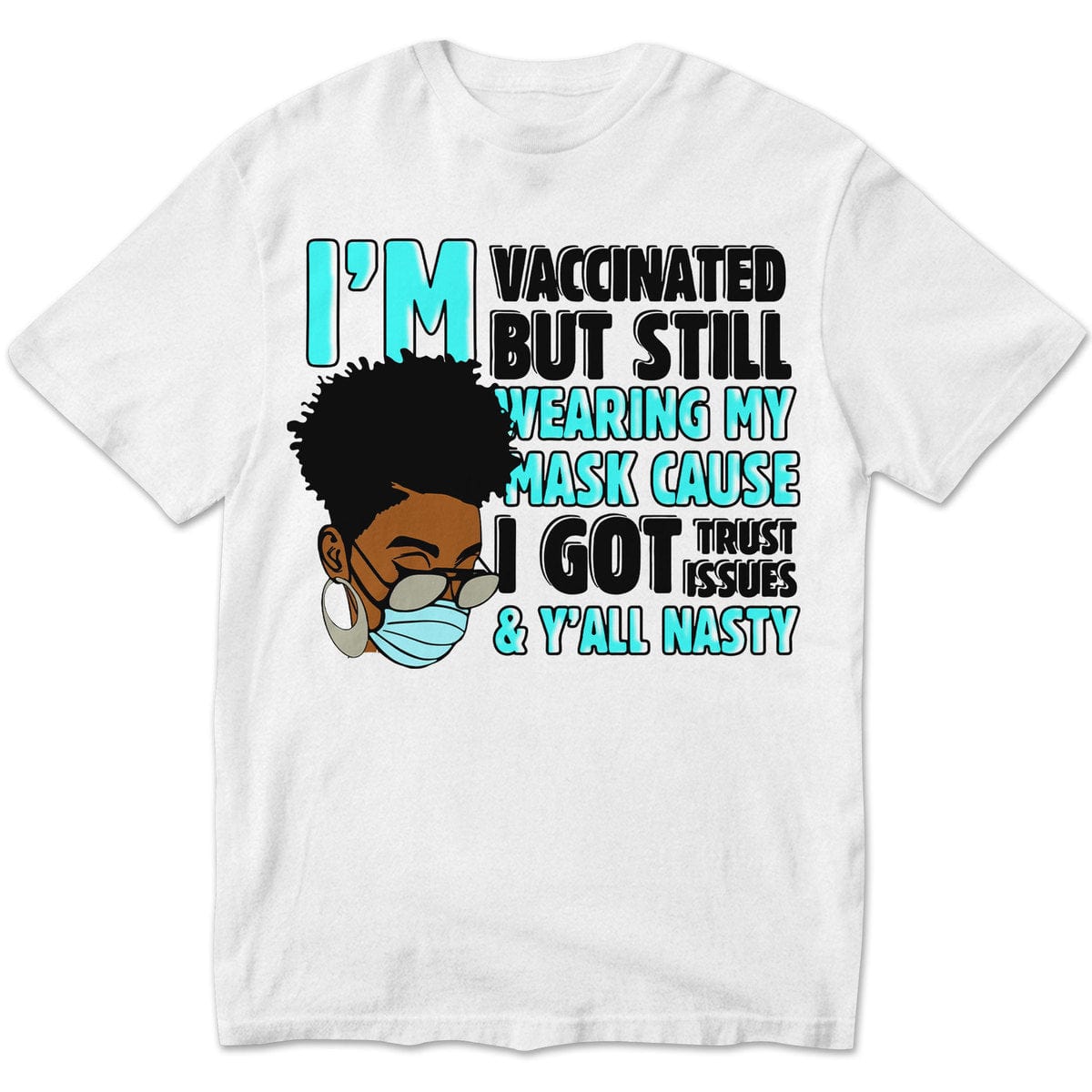 Estoy vacunado, pero sigo usando mi mascarilla porque tengo problemas de confianza Sudadera con capucha y camisetas afroamericanas