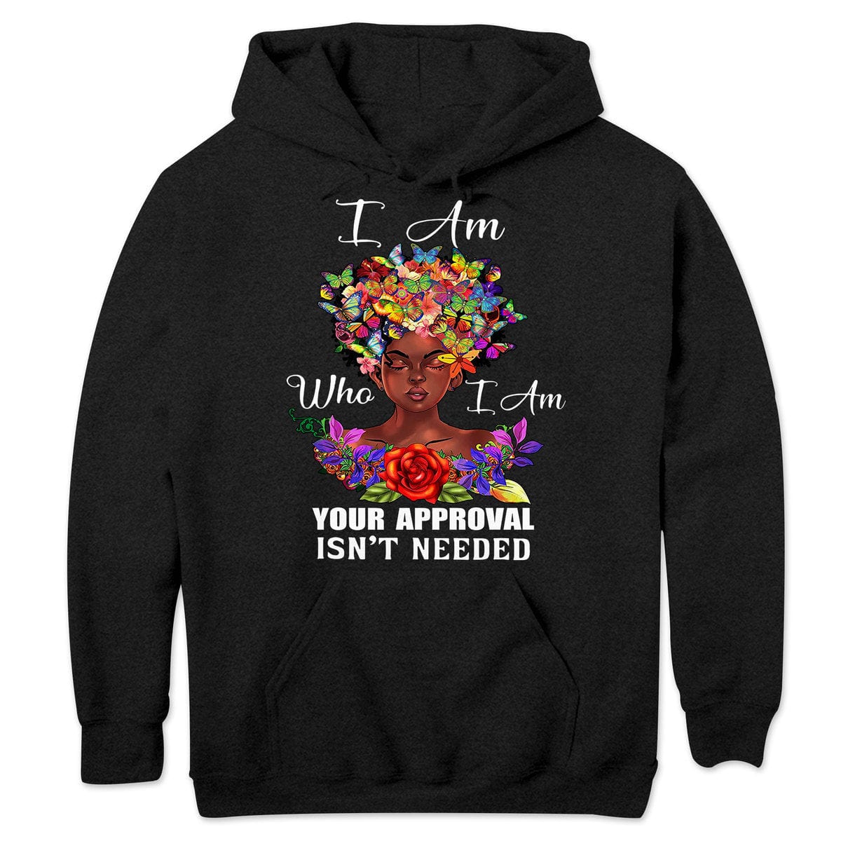 Soy quien soy. No se necesita tu aprobación. Camisetas afroamericanas