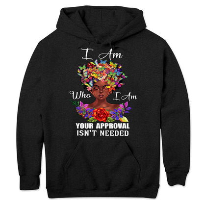 Soy quien soy. No se necesita tu aprobación. Camisetas afroamericanas