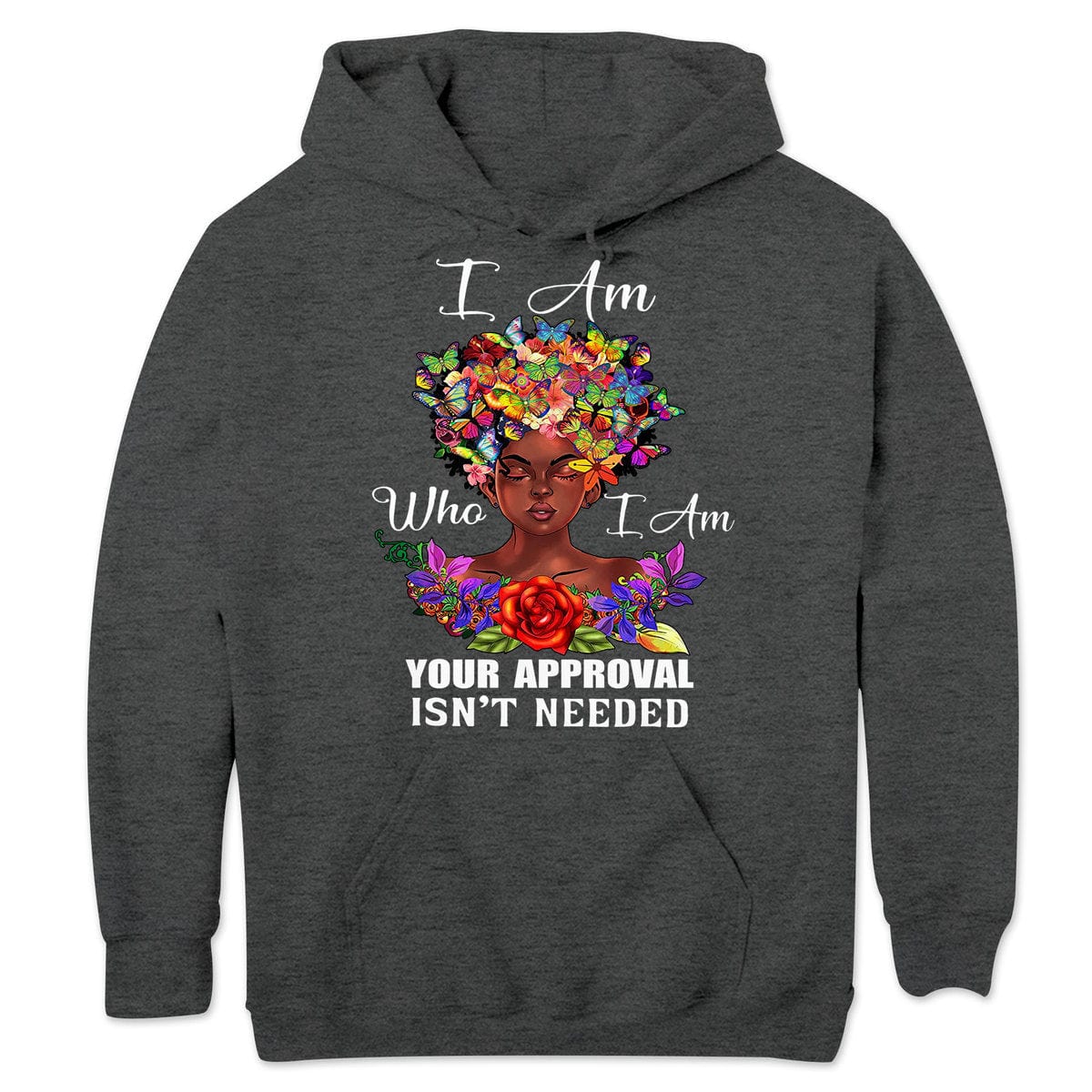 Soy quien soy. No se necesita tu aprobación. Camisetas afroamericanas