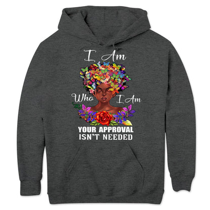 Soy quien soy. No se necesita tu aprobación. Camisetas afroamericanas