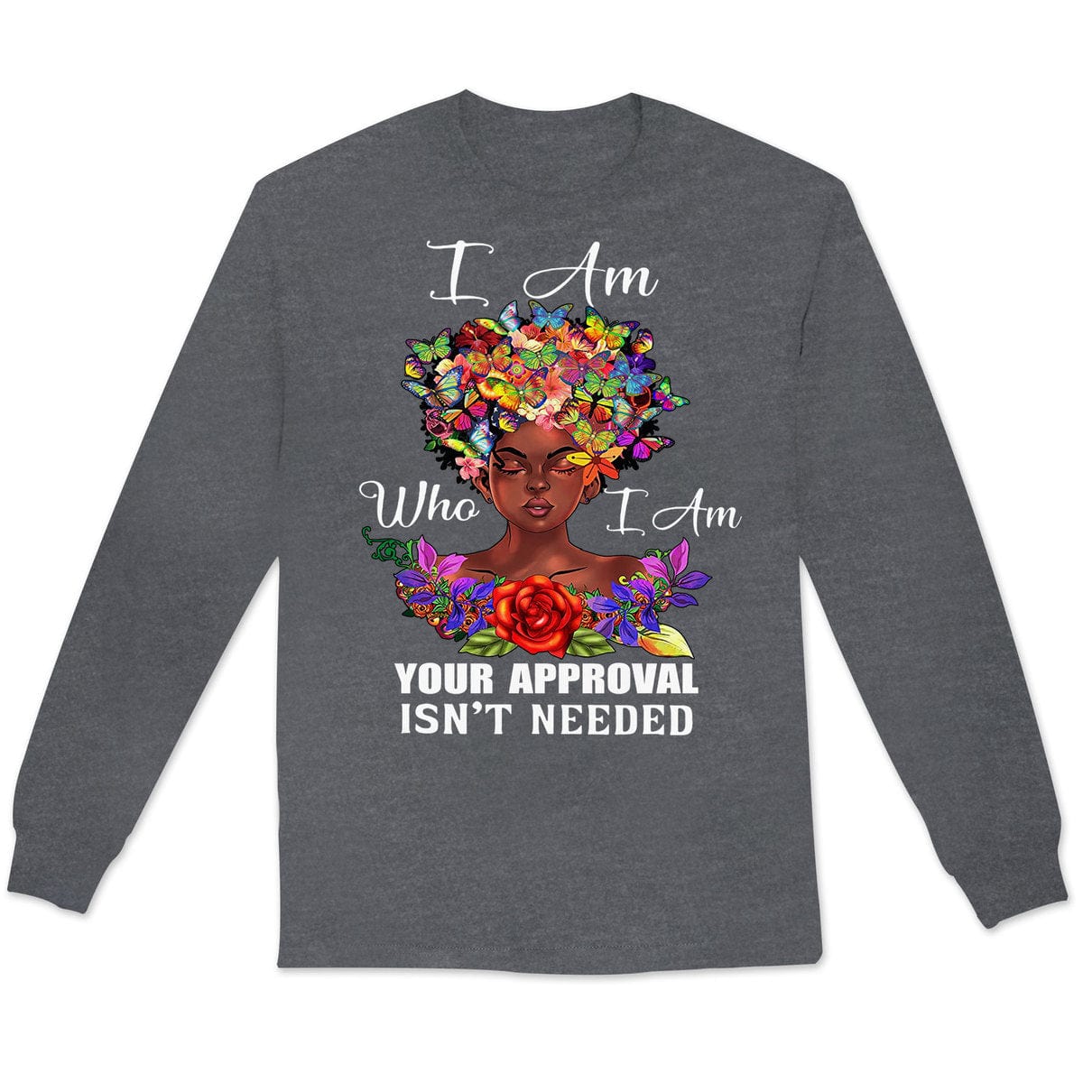 Soy quien soy. No se necesita tu aprobación. Camisetas afroamericanas