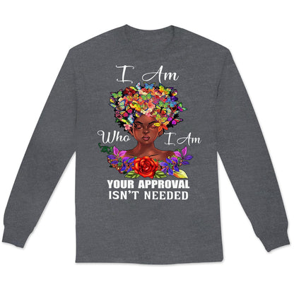 Soy quien soy. No se necesita tu aprobación. Camisetas afroamericanas