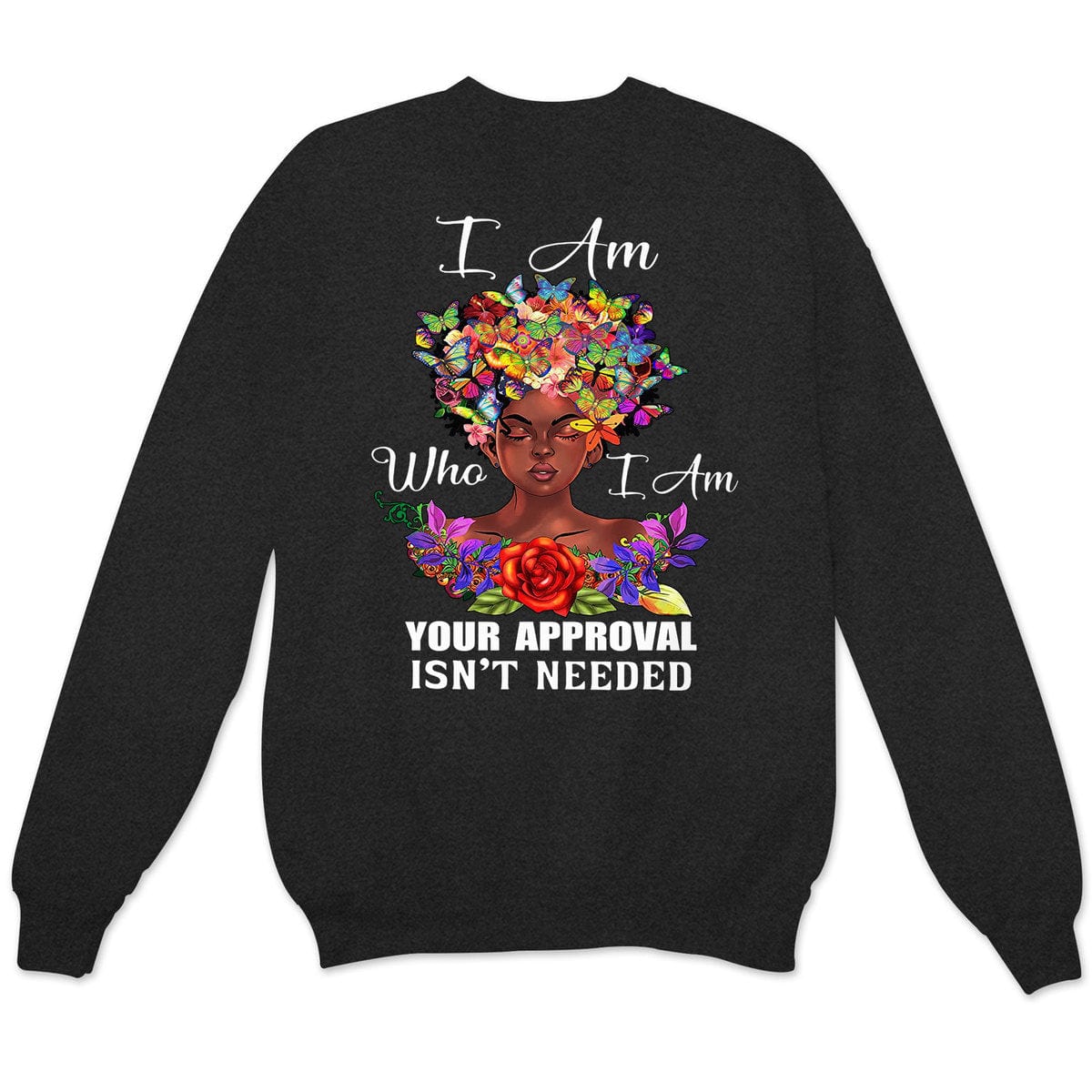 Soy quien soy. No se necesita tu aprobación. Camisetas afroamericanas