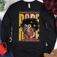 African American Shirts, Unapologetically Dope Afro Black Woman Pride History Month