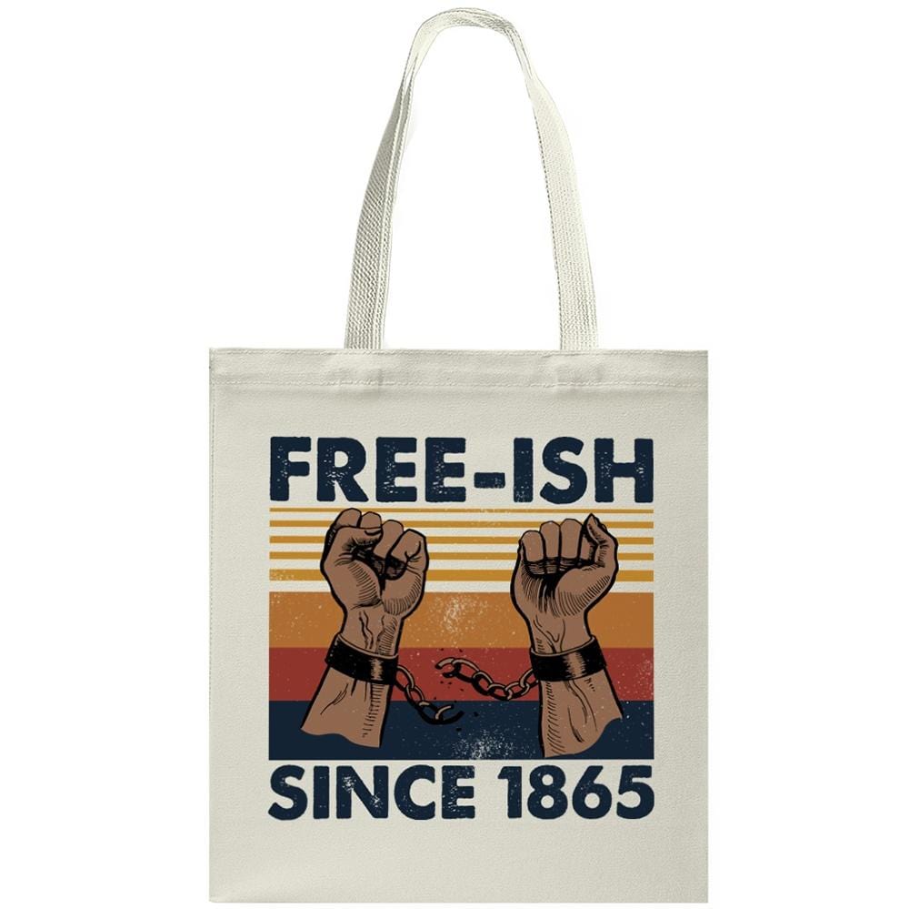 African American Tote Bag, Free-ish Since 1865, Black History Canvas Bags