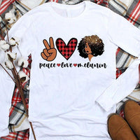 African American Shirt, Peace Love Melanin Black Women Pride Culture