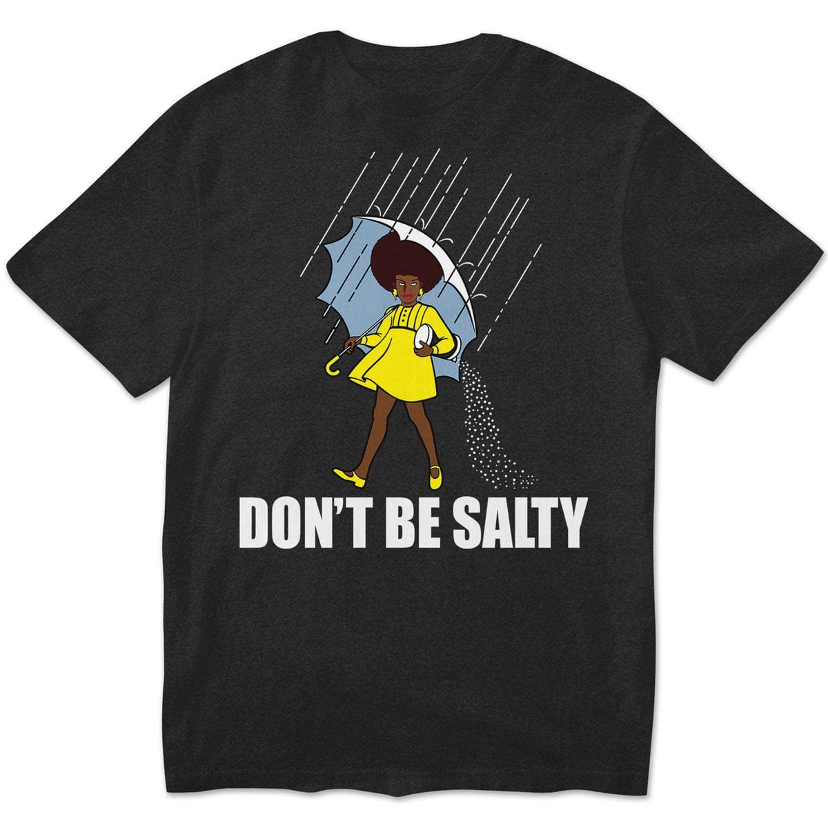 Camisetas afroamericanas, no seas salada Mes de la historia del orgullo de la mujer negra