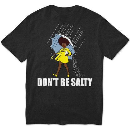 Camisetas afroamericanas, no seas salada Mes de la historia del orgullo de la mujer negra