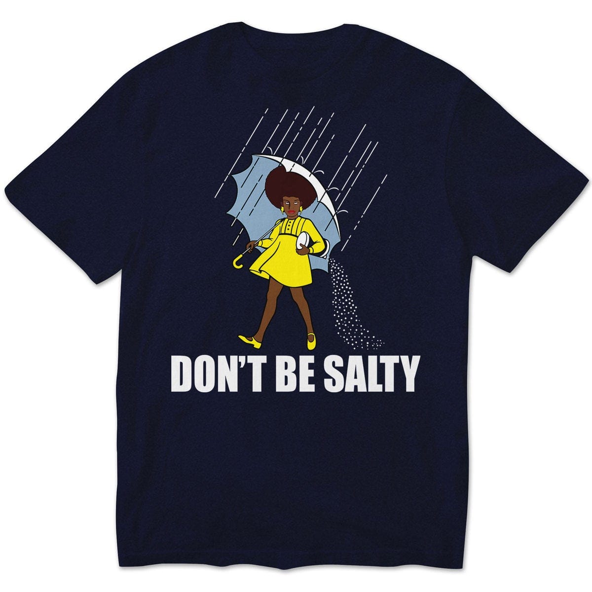 African American Shirts, Don't Be Salty Black Woman Pride History Month