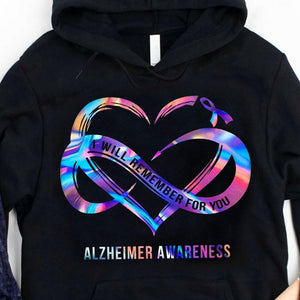 I'll Remember For You With Infinity Heart, Alzheimer's Awareness Shirt