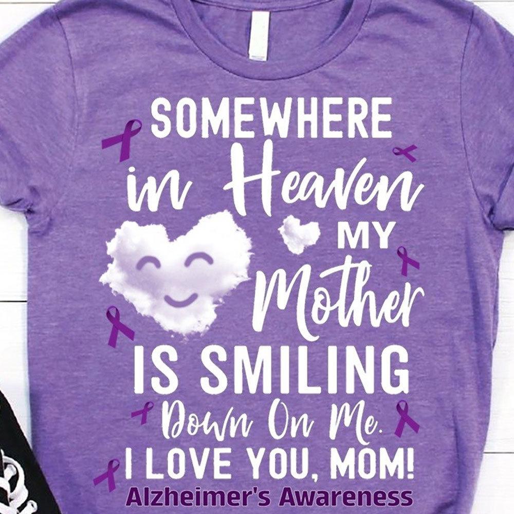 En algún lugar del cielo, mi madre me está sonriendo, te extraño, mamá, camiseta de concienciación sobre el Alzheimer