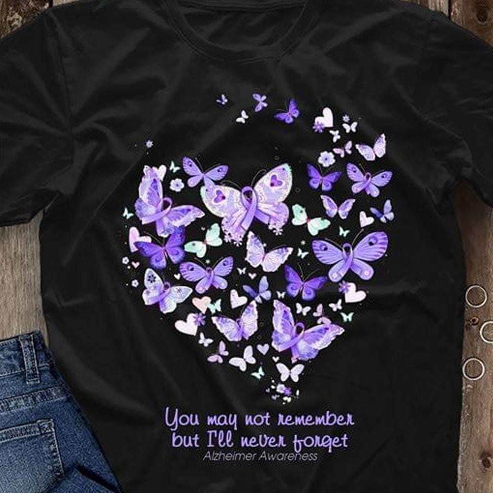 You May Not Remember But I Will Never Forget With Butterfly Heart, Alzheimer's Awareness Shirt