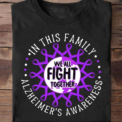 In This Family We All Fight Together, Purple Ribbon, Alzheimer's Awareness Shirt