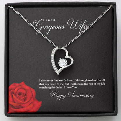 To My Gorgeous Wife Necklace I May Never Find Words Enough To Describe All That You Mean To Me I Will Spend The Rest Of Life Searching