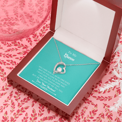 To My Queen Necklace From Husband - You Care For Me As No One Does, Why Do You Love Me So Much?