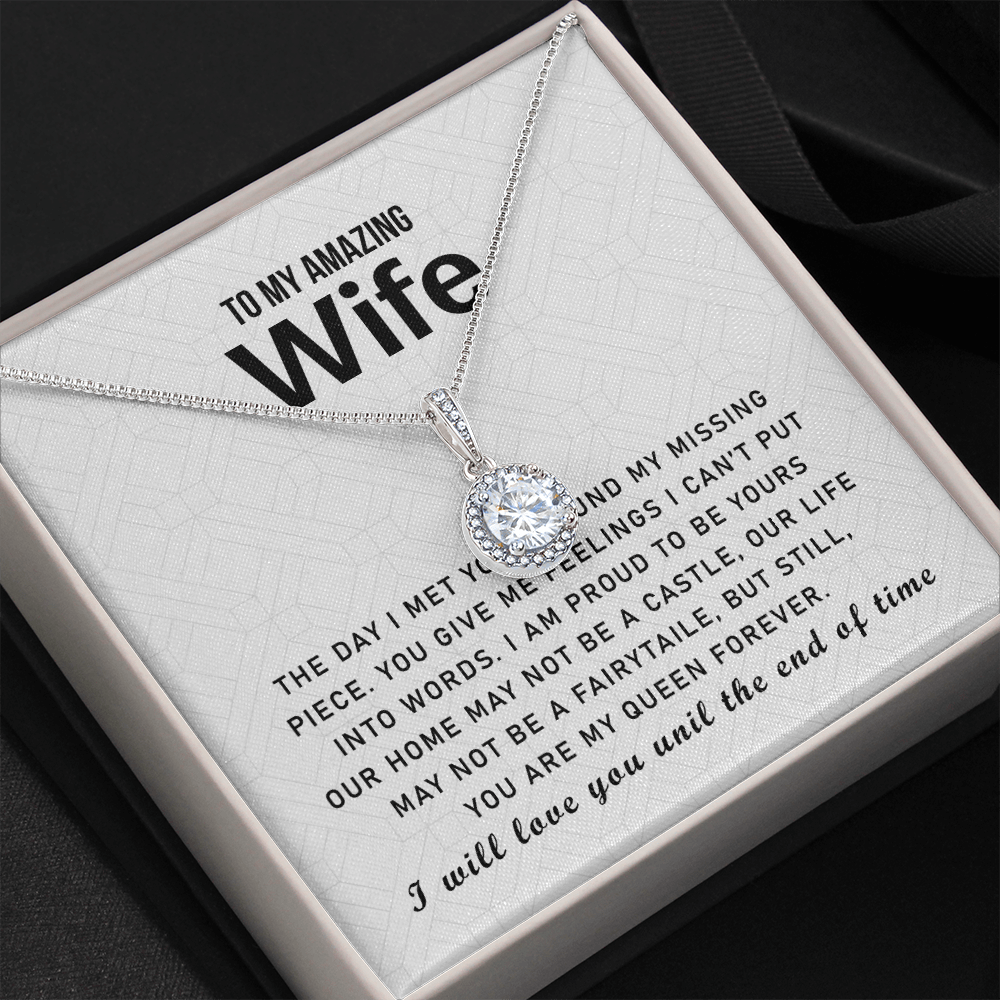 To My Love My Life My Amazing Wife Queen Forever Eternal Hope Necklace - Love You Until The End Of Time