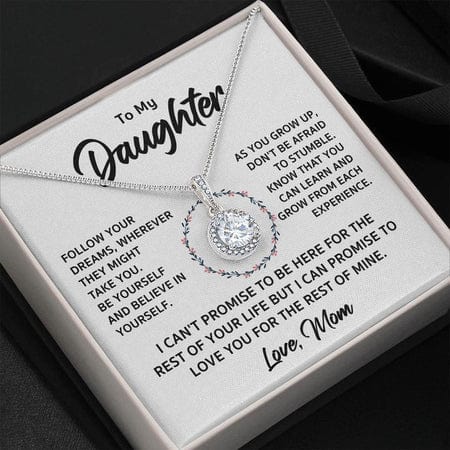 To My Daughter Necklace Gift - Follow Your Dreams, Be Yourself and Believe In Yourself Love, Mom Eternal Hope Necklace