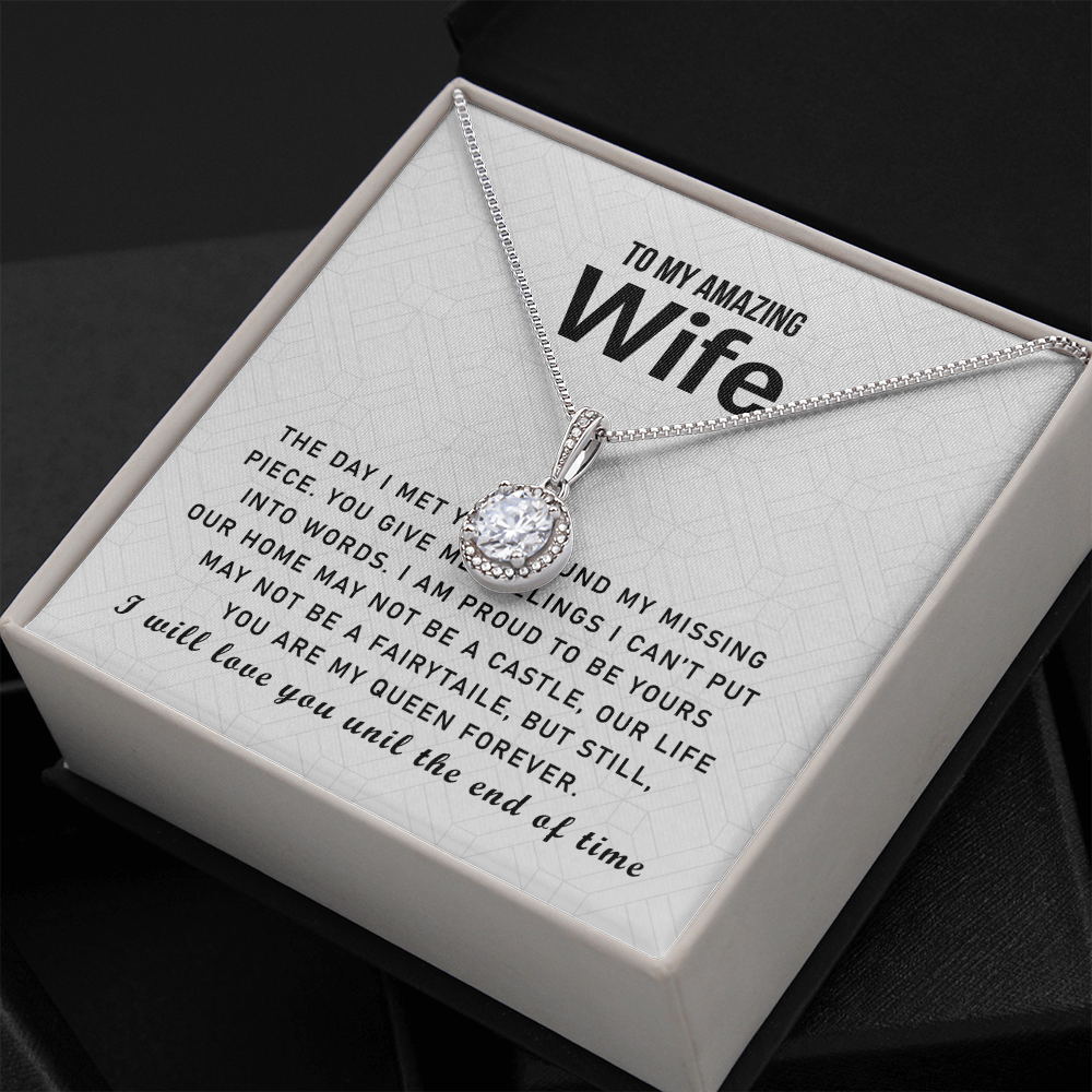 To My Love My Life My Amazing Wife Queen Forever Eternal Hope Necklace - Love You Until The End Of Time