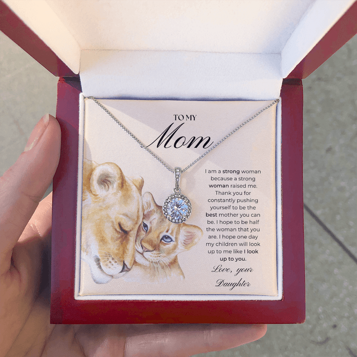 To My Mom Necklace - I Am A Strong Woman Because A Strong Woman Raised Me Love From Your Daughter