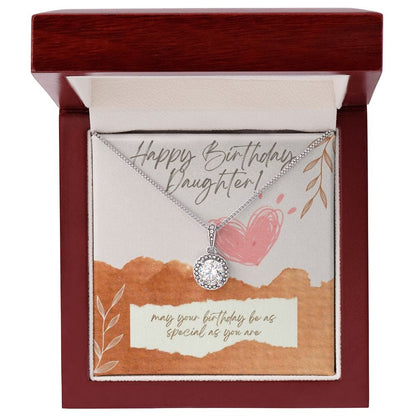 Happy Birthday Daughter Necklace - May Your Birthday As Special As You Are Eternal Hope Necklace