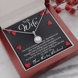 To My Wife Eternal Necklace From Loving Husband - The Most Wonderful Thing I Decided To Do Was Sharing My Life With You