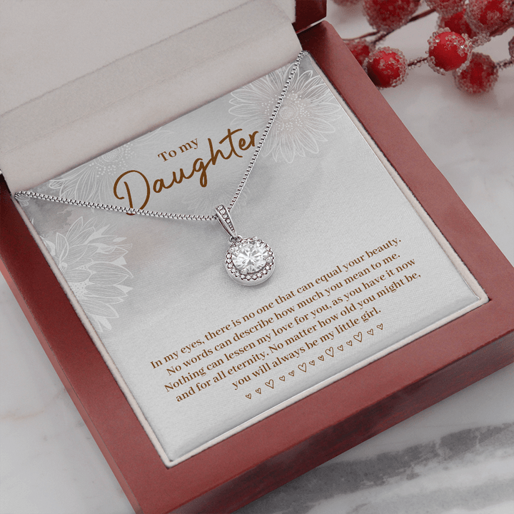 To My Daughter Necklace Eternal Hope - No Matter How Old You Might Be You Will Always Be My Little Girl